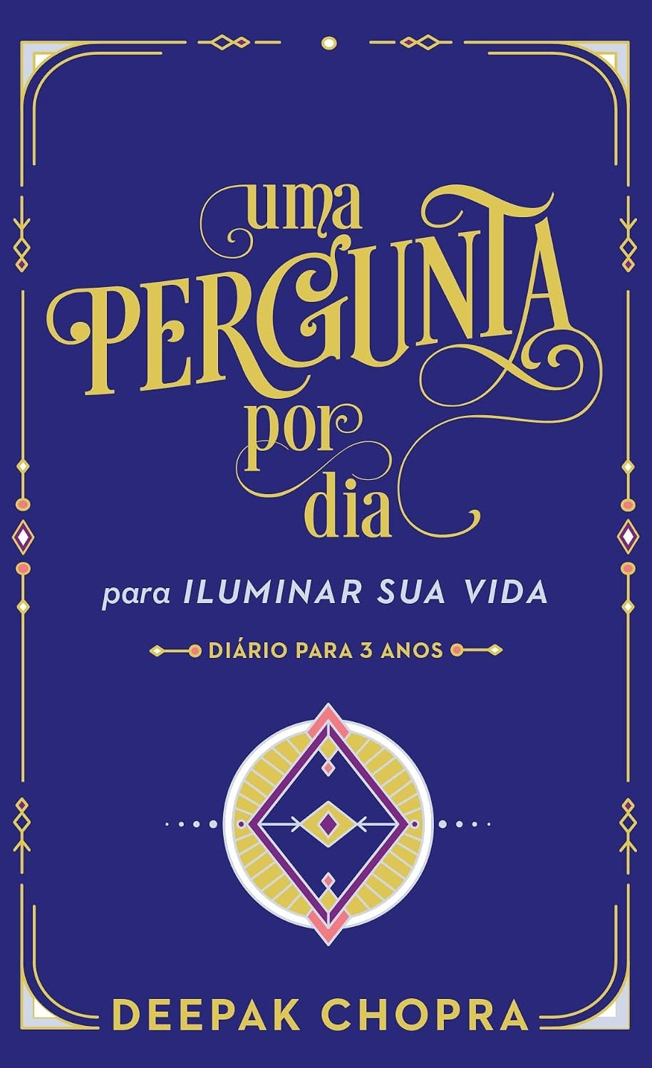 Uma Pergunta por Dia: para Iluminar sua Vida: Diário para 3 Anos