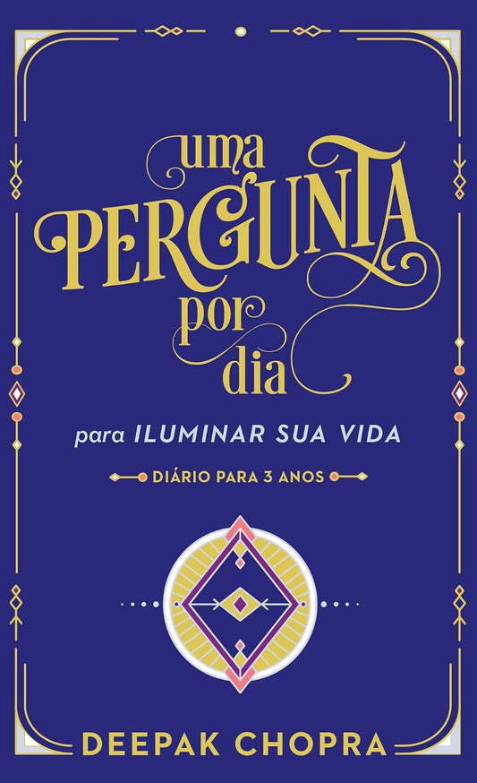 Uma Pergunta por Dia: para Iluminar sua Vida: Diário para 3 Anos