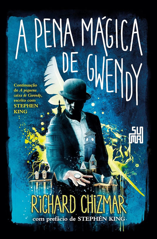 A Pena Mágica de Gwendy (coleção: Trilogia Gwendy - Vol.2)