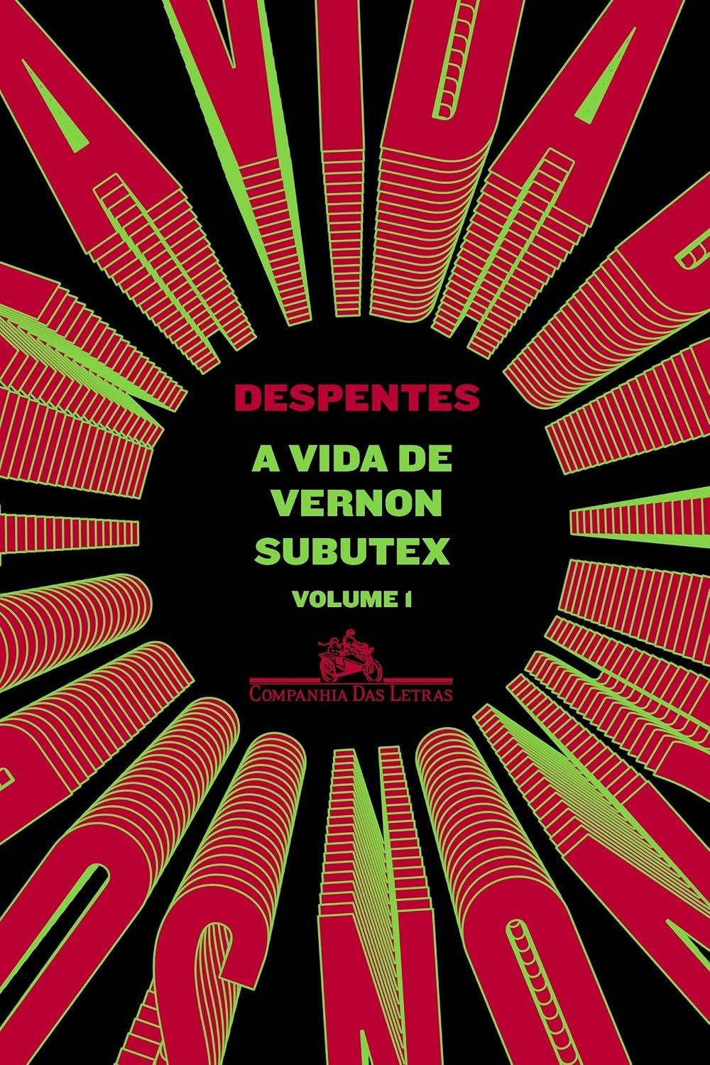 A Vida de Vernon Subutex (coleção: a Vida de Vernon Subutex - Vol.1)
