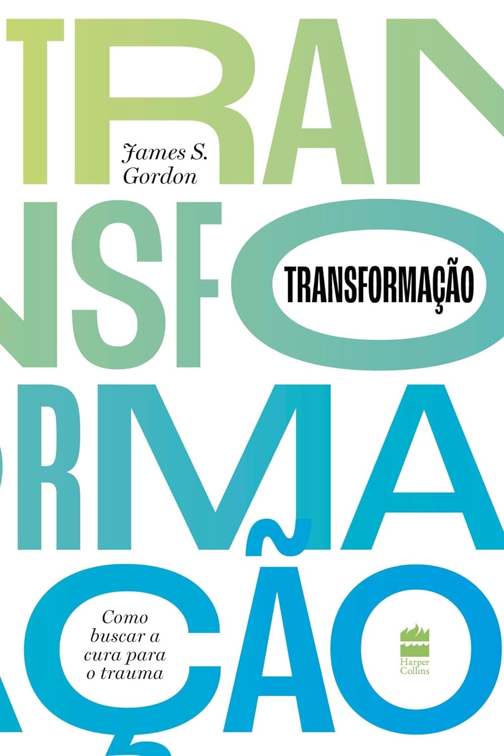 Transformação: Como Buscar a Cura para o Trauma