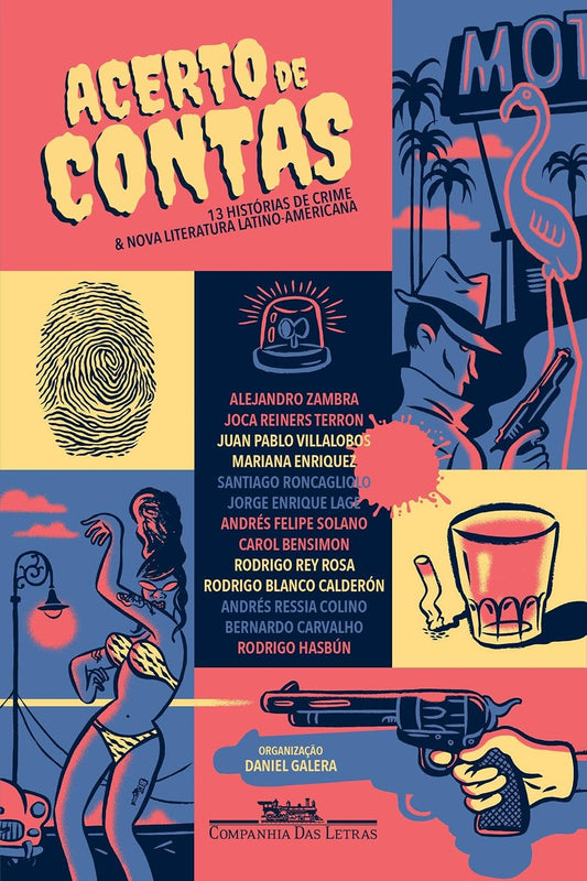 Acerto de Contas: Treze Histórias de Crime e Nova Literatura Latino-americana