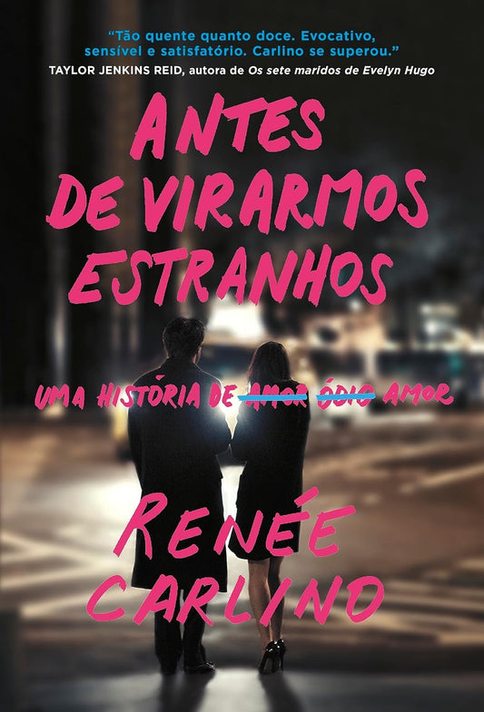 Antes de Virarmos Estranhos