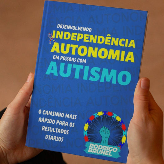 Desenvolvendo Independência e Autonomia em Pessoas com Autismo