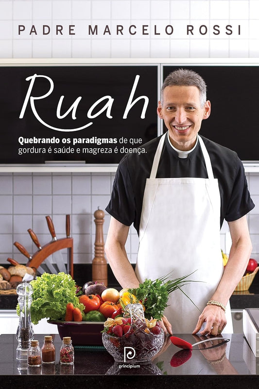 Ruah - Quebrando os Paradigmas de que Gordura é Saúde e Magreza é Doença