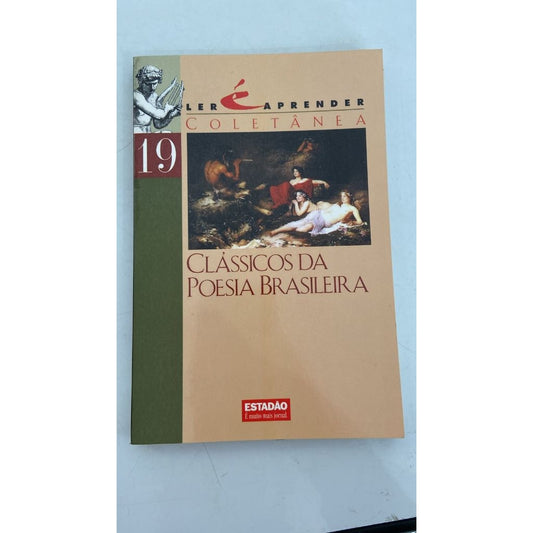 Clássicos da Poesia Brasileira (coleção: Ler é Aprender - Vol. 19)