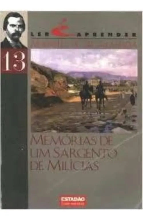 Memórias de um Sargento de Milícias (coleção:ler é Aprender - Vol. 13)