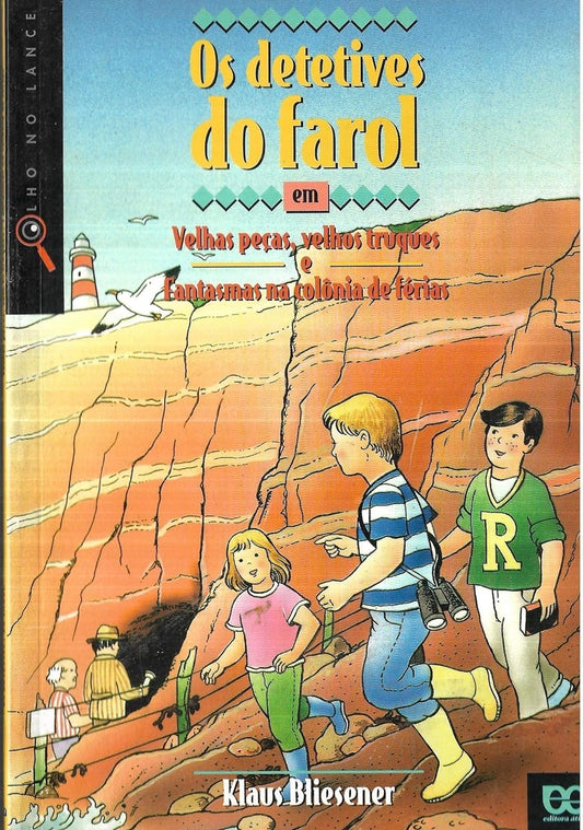Os Detetives do Farol: Velhas Peças, Velhos Truques e Fantasmas na Colônia de Férias