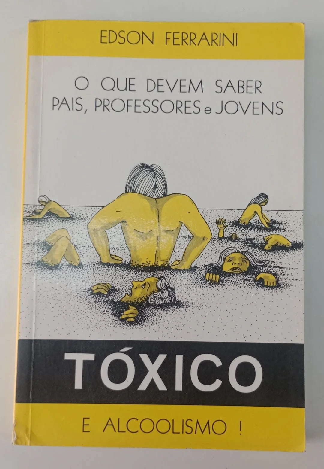 Tóxico e Alcoolismo: o que Devem Saber Pais, Professores e Jovens