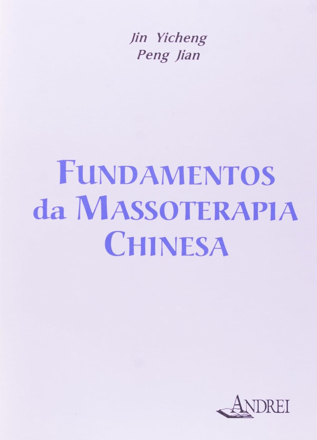 Fundamentos da Massoterapia Chinesa