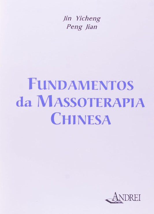 Fundamentos da Massoterapia Chinesa