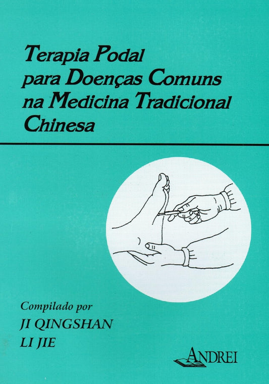Terapia Podal para Doenças Comuns na Medicina Tradicional Chinesa