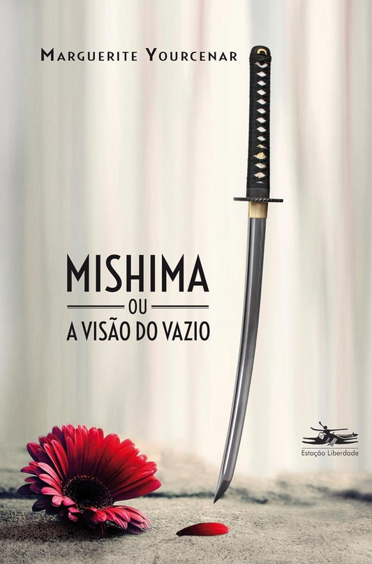 Mishima ou a Visão do Vazio