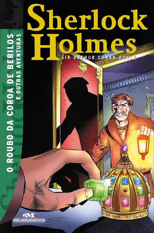 O Roubo da Coroa de Berilos e Outras Aventuras (coleção: Sherlock Holmes - Vol.3)