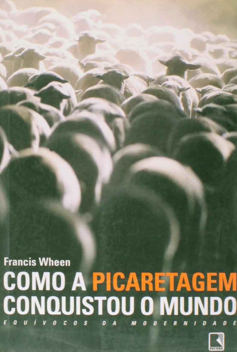 Como a Picaretagem Conquistou o Mundo
