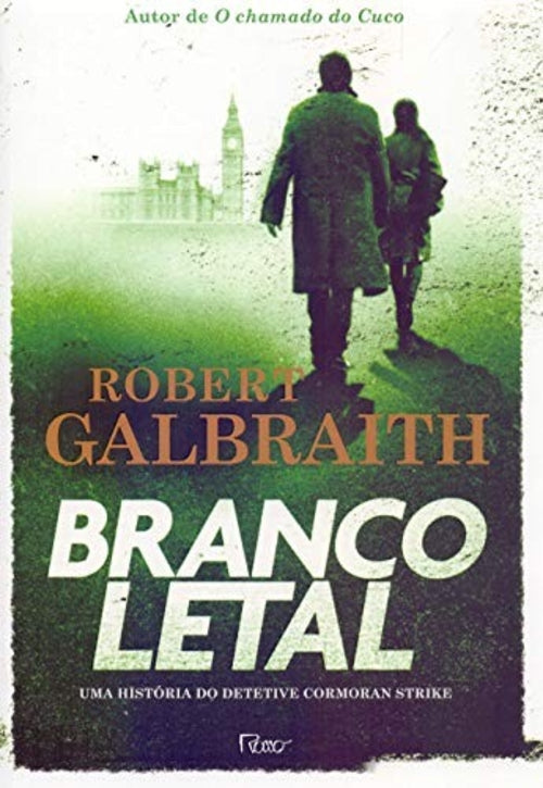 Branco Letal (coleção: Cormoran Strike - Vol.4)