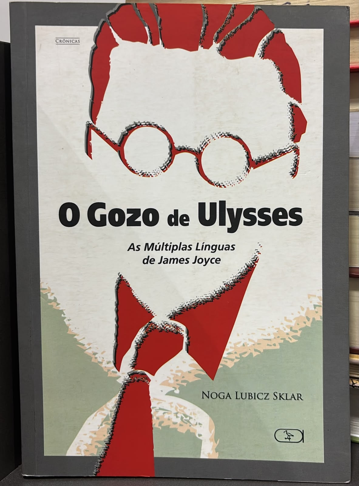 O Gozo de Ulysses: as Múltiplas Línguas de James Joyce